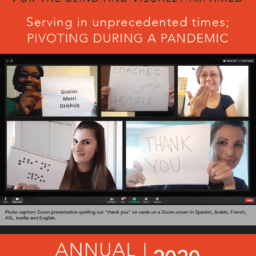 The cover of the LightHouse 2020 Annual Report. LightHouse employees on Zoom hold up pieces of paper spelling out “Thank You” in English, Spanish, Arabic, Italian, Polish, Russian, French, and Braille. Staffer Sook Hee Choi signs “Thank You” in American Sign Language