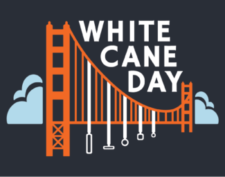 The WCD logo features an illustration of the Golden Gate Bridge with white canes with varying cane tips holding up the bridge. There are clouds on either side of the bridge and between the two towers are the words "WHITE CANE DAY.” The bridge is orange, the clouds are blue, and the canes and font are in white.